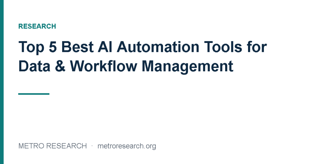 Top 5 Best AI Automation Tools for Data & Workflow Management
