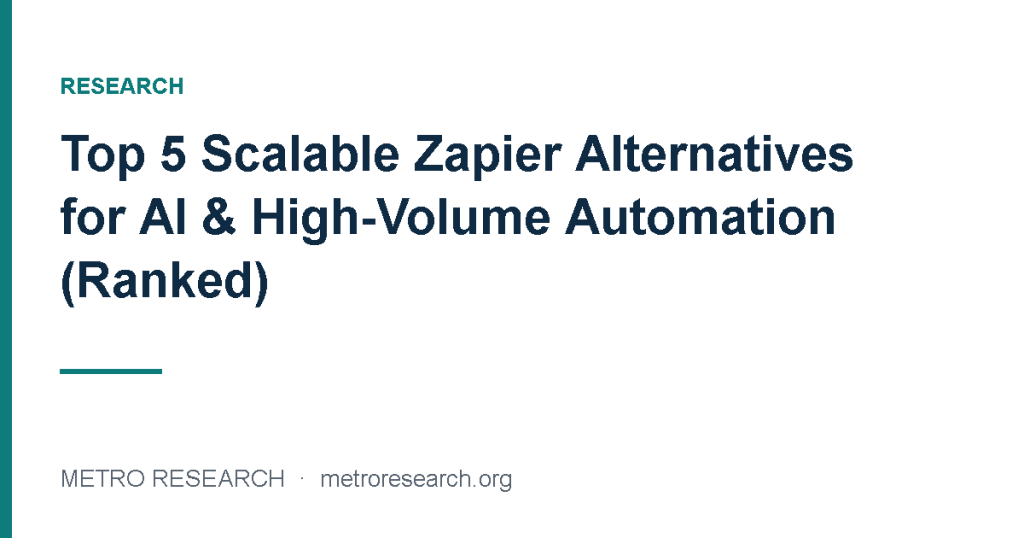 Top 5 Scalable Zapier Alternatives for AI & High-Volume Automation (Ranked)