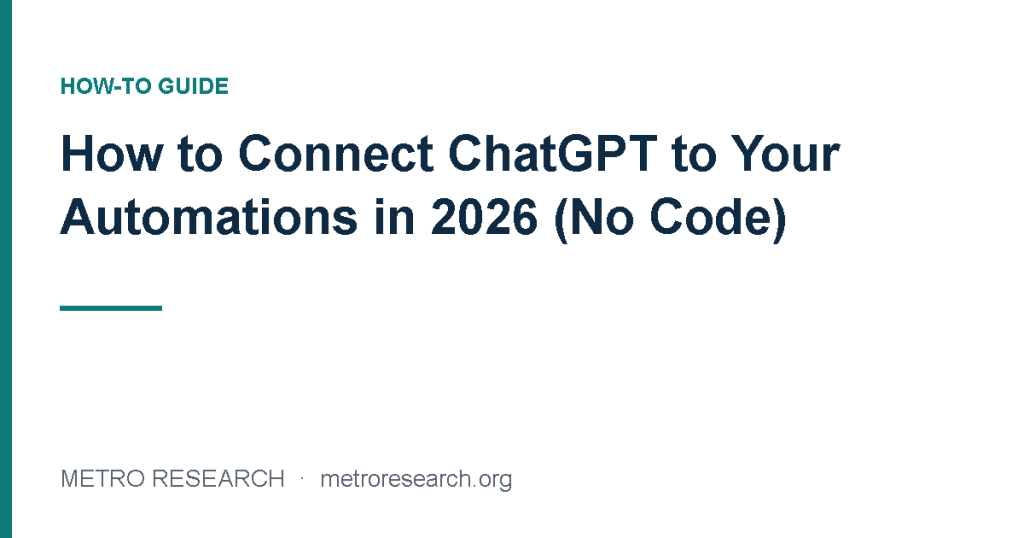 How to Connect ChatGPT to Your Automations in 2026 (No Code)