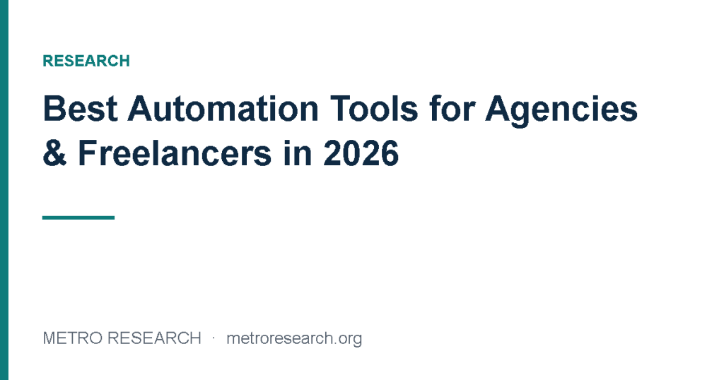 Best Automation Tools for Agencies & Freelancers in 2026